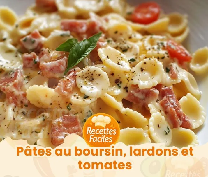 Pâtes au Boursin, lardons de dinde et tomates présentées dans une assiette creuse