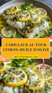 Cabillaud au four citron–huile d’olive
