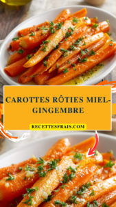 Carottes rôties miel-gingembre