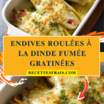 Endives roulées à la dinde fumée gratinées
