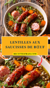 Lentilles aux saucisses de bœuf