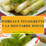Poireaux vinaigrette à la moutarde douce