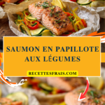 Saumon en papillote aux légumes