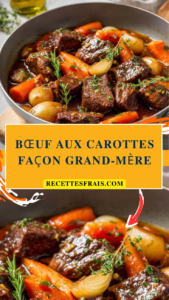Bœuf aux carottes façon grand-mère