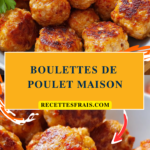 Boulettes de poulet maison