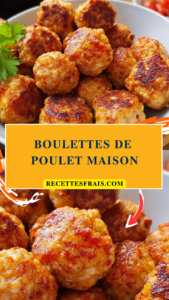 Boulettes de poulet maison