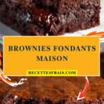 Brownies fondants maison