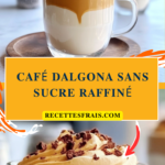 Café Dalgona sans sucre raffiné