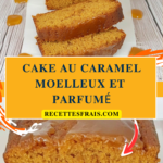 Cake au caramel moelleux et parfumé