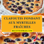 Clafoutis fondant aux myrtilles fraîches