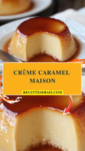 Crème caramel maison