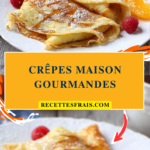 Crêpes maison gourmandes