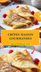 Crêpes maison gourmandes