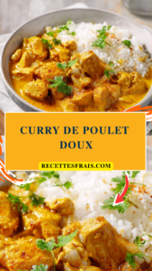 Curry de poulet doux