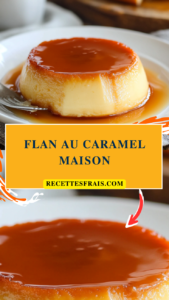 Flan au caramel maison