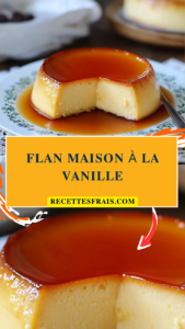 Flan maison à la vanille