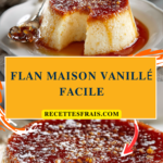 Flan maison vanillé facile