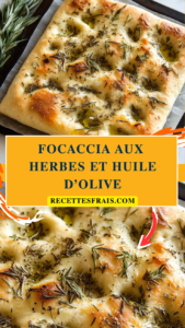 Focaccia aux herbes et huile d’olive