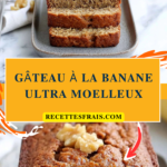 Gâteau à la banane ultra moelleux