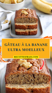 Gâteau à la banane ultra moelleux