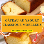 Gâteau au yaourt classique moelleux