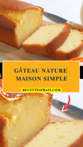 Gâteau nature maison simple