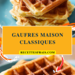 Gaufres maison classiques