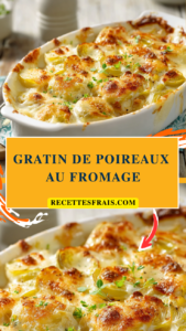 Gratin de poireaux au fromage