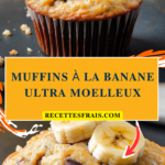 Muffins à la banane ultra moelleux