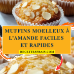 Muffins moelleux à l’amande faciles et rapides