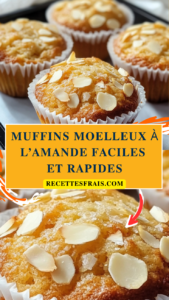 Muffins moelleux à l’amande faciles et rapides