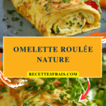Omelette roulée nature