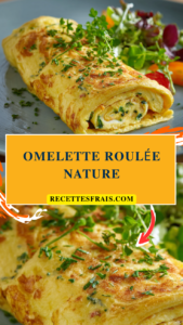 Omelette roulée nature