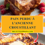 Pain perdu à l’ancienne croustillant