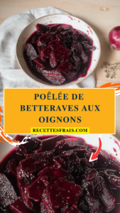 Poêlée de betteraves aux oignons