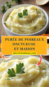 Purée de poireaux onctueuse et maison