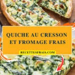 Quiche au cresson et fromage frais