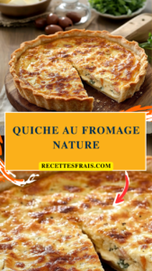 Quiche au fromage nature