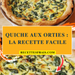 Quiche aux orties la recette facile