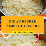 Riz au beurre simple et rapide