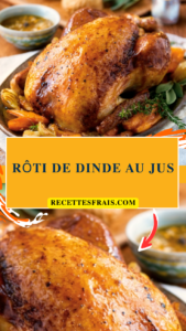 Rôti de dinde au jus
