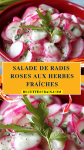 Salade de radis roses aux herbes fraîches