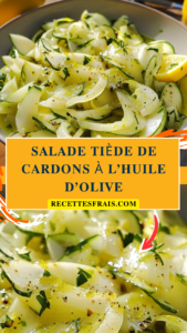 Salade tiède de cardons à l’huile d’olive