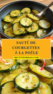 Sauté de Courgettes à la Poêle