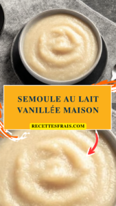 Semoule au lait vanillée maison