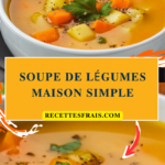 Soupe de légumes maison simple