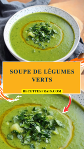 Soupe de légumes verts