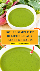 Soupe simple et délicieuse aux fanes de radis