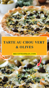 Tarte au chou vert & olives