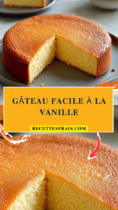 gâteau facile à la vanille